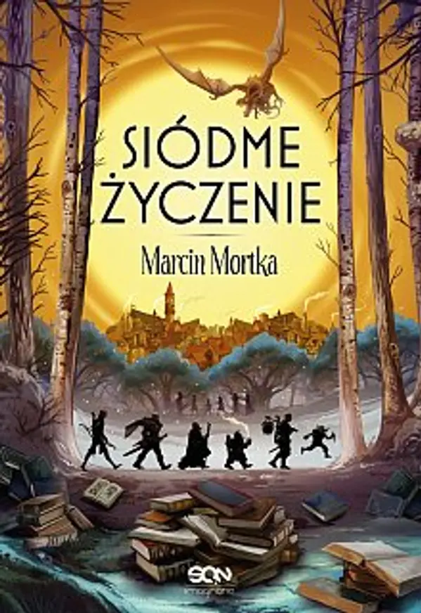 Siódme życzenie (Drużyna do zadań specjalnych, #7) by Marcin Mortka cover