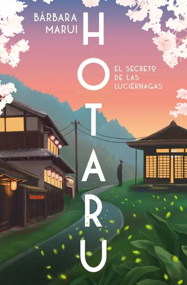 Hotaru. El secreto de las luciérnagas by Bárbara Marui cover