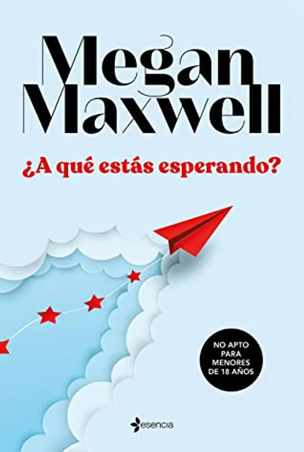 ¿A qué estás esperando? by Megan Maxwell cover