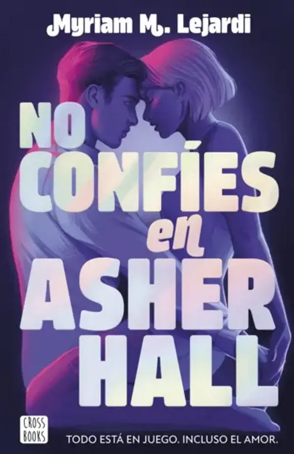 No confíes en Asher Hall by Myriam M. Lejardi cover