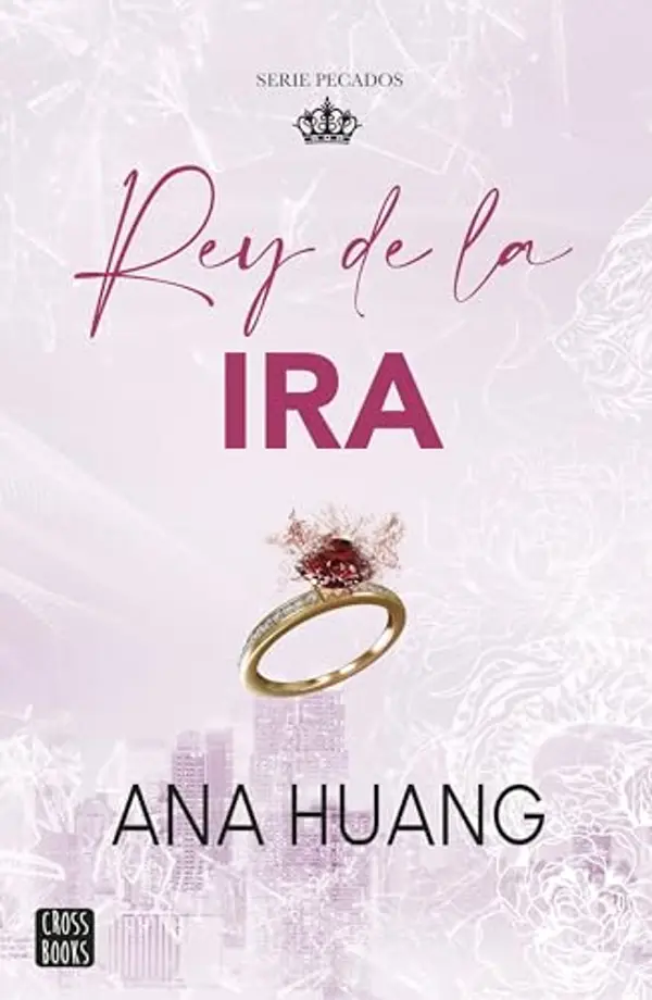 Rey de la ira (Pecados #1) by Ana Huang cover