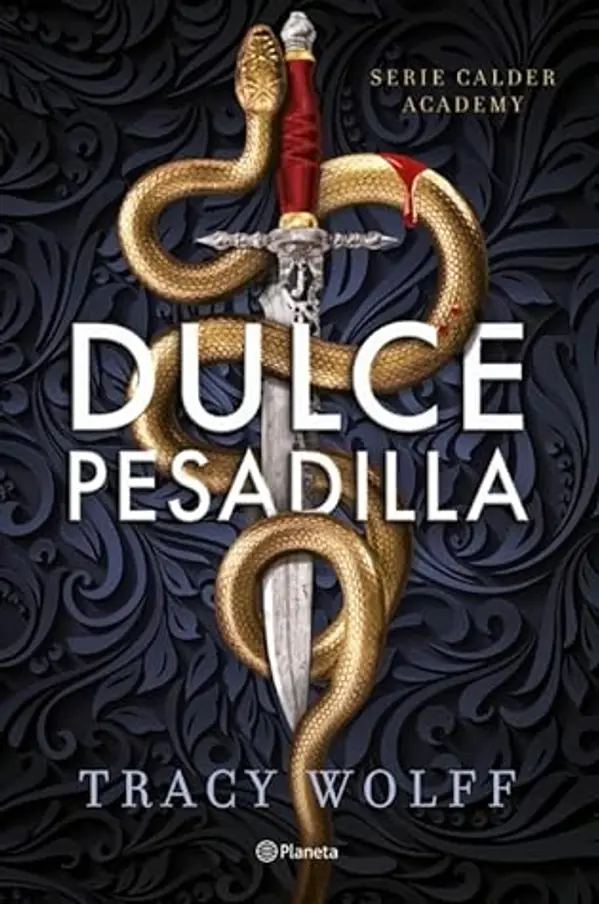 Dulce pesadilla (Calder Academy #1) by Tracy Wolff cover