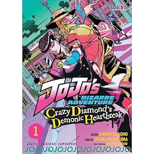 Jojo's Bizzarre Adventure; Crazy Diamon´s Demonic Heartbreak 01 by Kōhei Kadono cover
