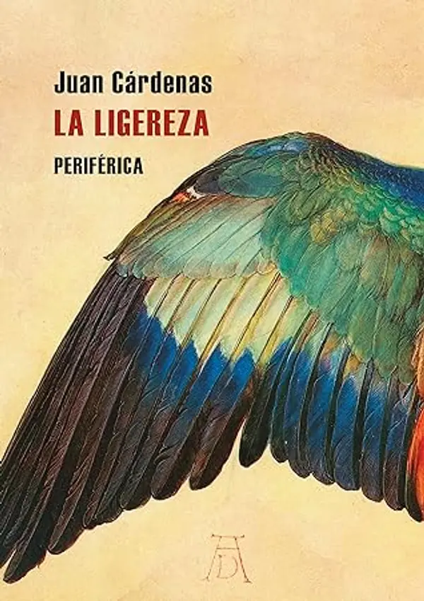 La ligereza by Juan Cárdenas cover