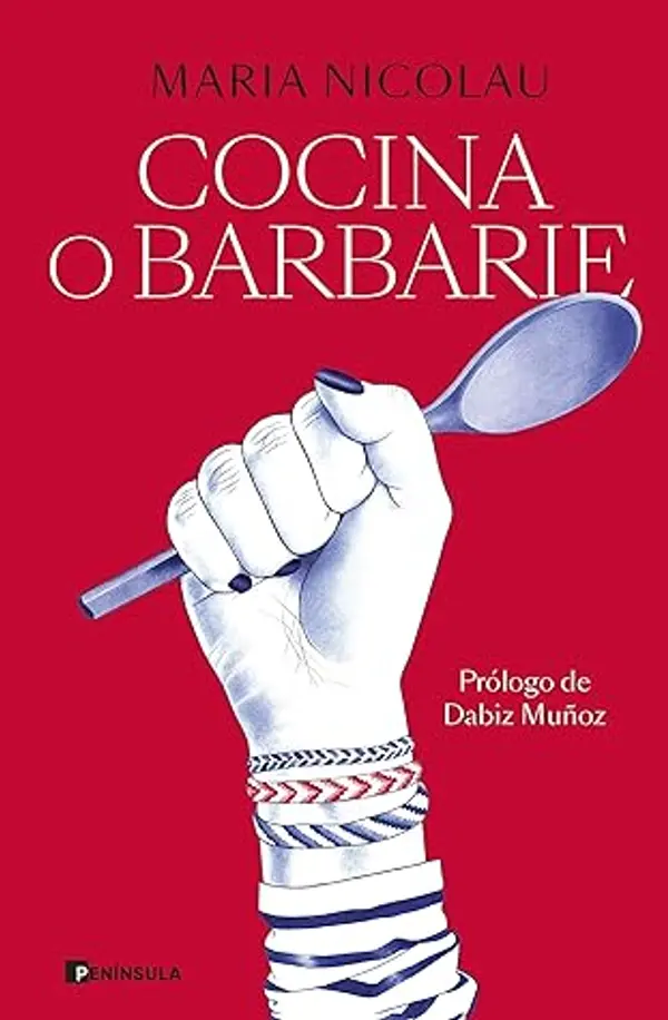 Cocina o barbarie by Maria Nicolau i Rocabayera cover
