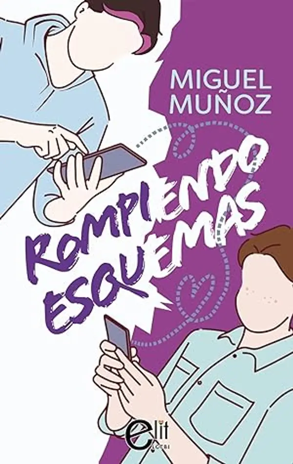 Rompiendo esquemas by Miguel Muñoz cover