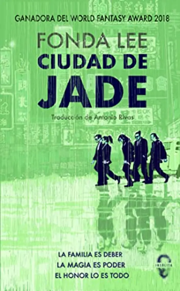 Ciudad de Jade (Saga de los huesos verdes, #1) by Fonda Lee cover