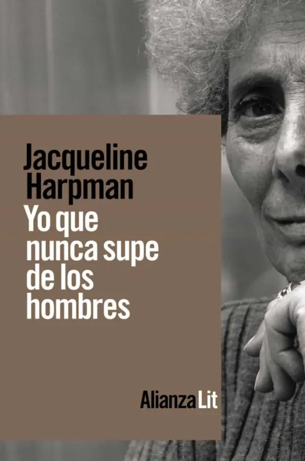 Yo que nunca supe de los hombres by Jacqueline Harpman cover