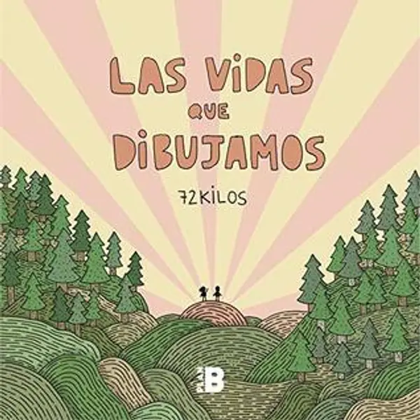 Las vidas que dibujamos by 72 Kilos cover