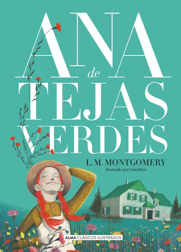 Ana de Tejas Verdes (Ana de Tejas Verdes, #1) by L.M. Montgomery cover