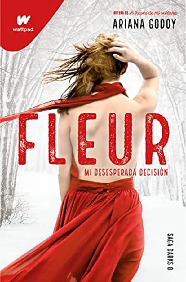 Fleur. Mi desesperada decisión (DARKS, #0) by Ariana Godoy cover