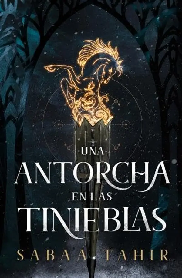 Una antorcha en las tinieblas by Sabaa Tahir cover