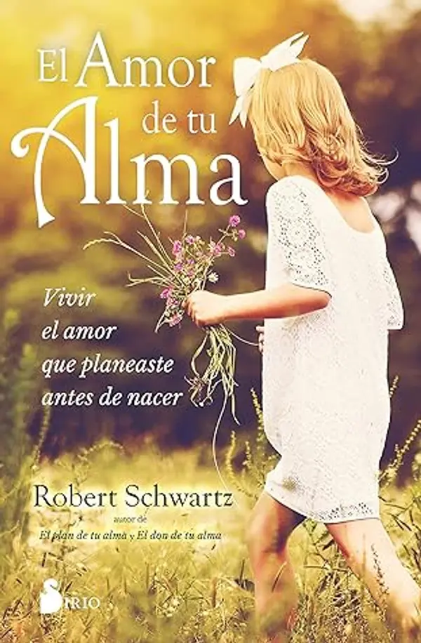 El amor de tu alma (Spanish Edition) by Robert Schwartz cover