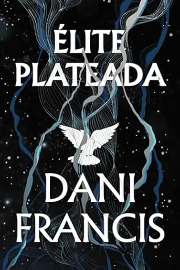 Élite plateada (Faeris Editorial) (Spanish Edition) by Dani Francis cover