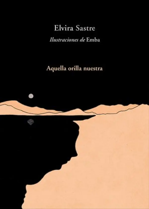 Aquella orilla nuestra by Elvira Sastre cover