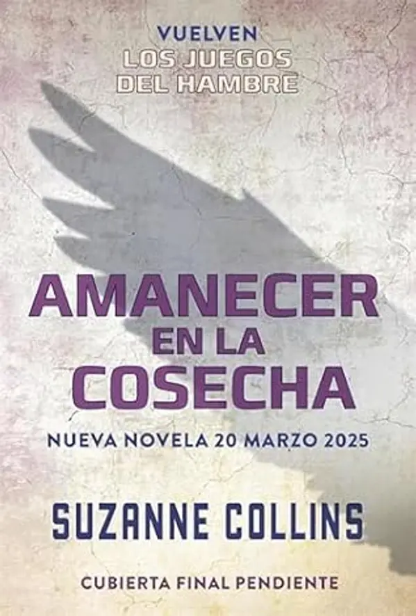 Los Juegos del Hambre 5 - Amanecer en la cosecha (Spanish Edition) by Suzanne Collins cover