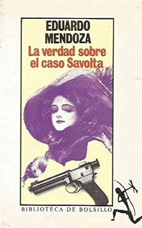 La verdad sobre el caso Savolta by Eduardo Mendoza cover