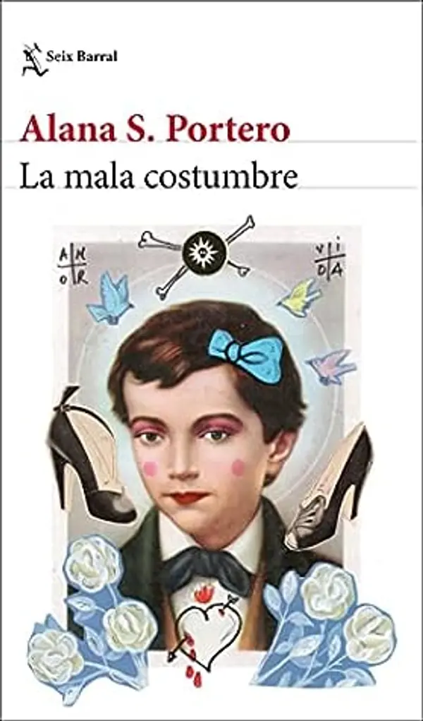 La mala costumbre by Alana S. Portero cover