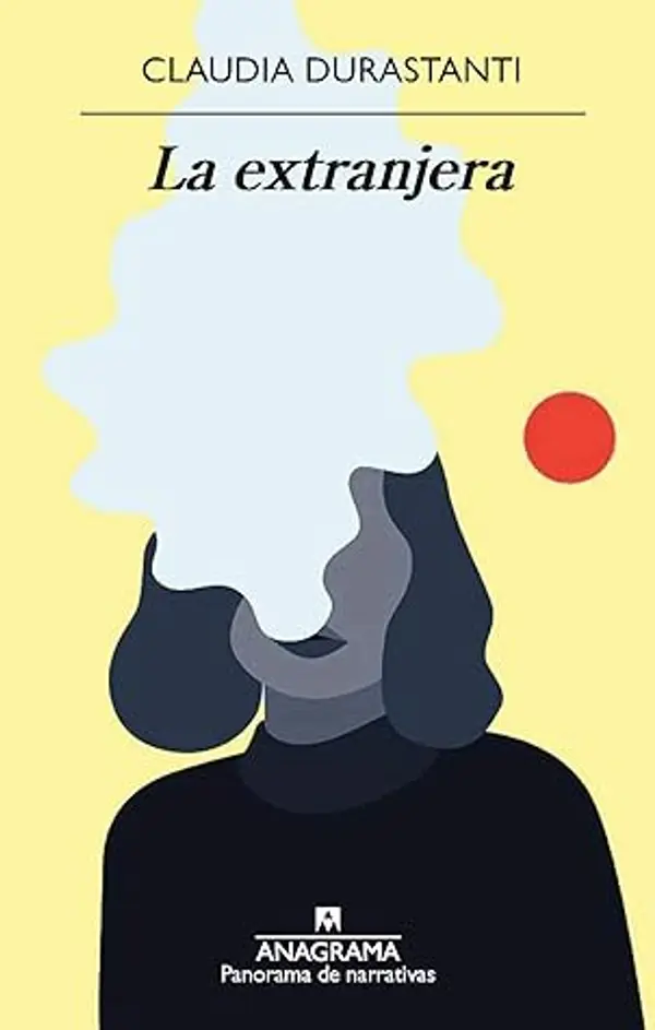 La extranjera by Claudia Durastanti cover