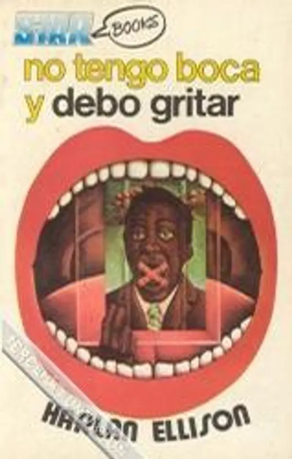 No tengo boca y debo gritar by Harlan Ellison cover