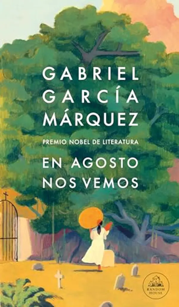 En agosto nos vemos by Gabriel García Márquez cover