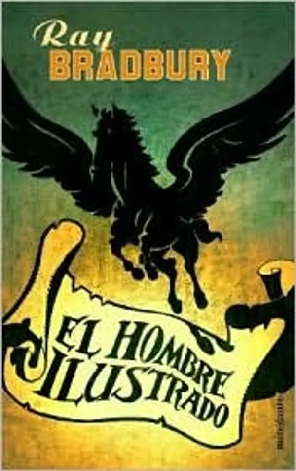 El hombre ilustrado by Ray Bradbury cover