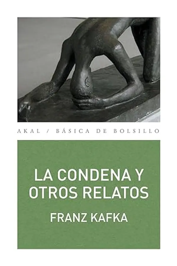 La condena y otros relatos (Básica de Bolsillo) by Franz Kafka cover