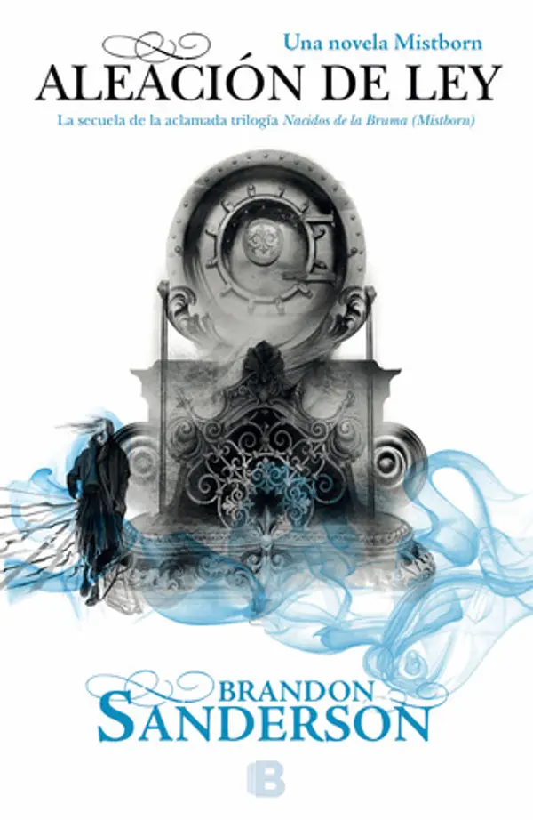 Aleación de ley (Nacidos de la Bruma, #4) by Brandon Sanderson cover