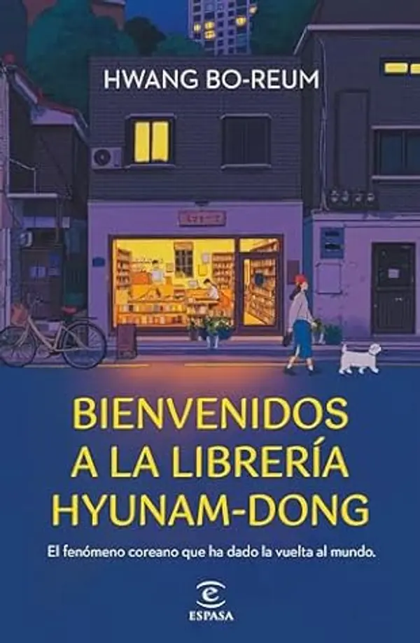 Bienvenidos a la librería Hyunam-Dong: El fenómeno coreano que ha dado la vuelta al mundo by Hwang Bo-Reum cover