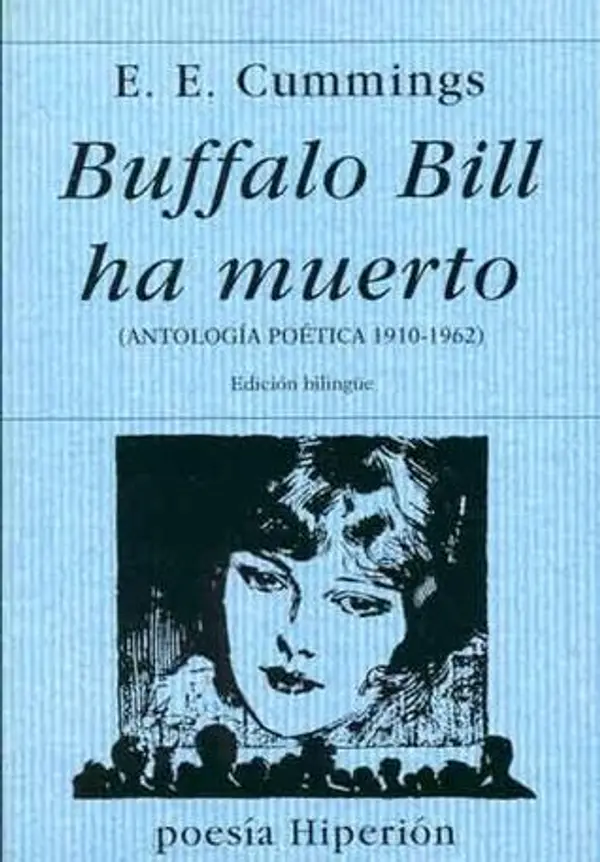 Buffalo Bill ha muerto (antología poética 1910-1962) by E.E. Cummings cover