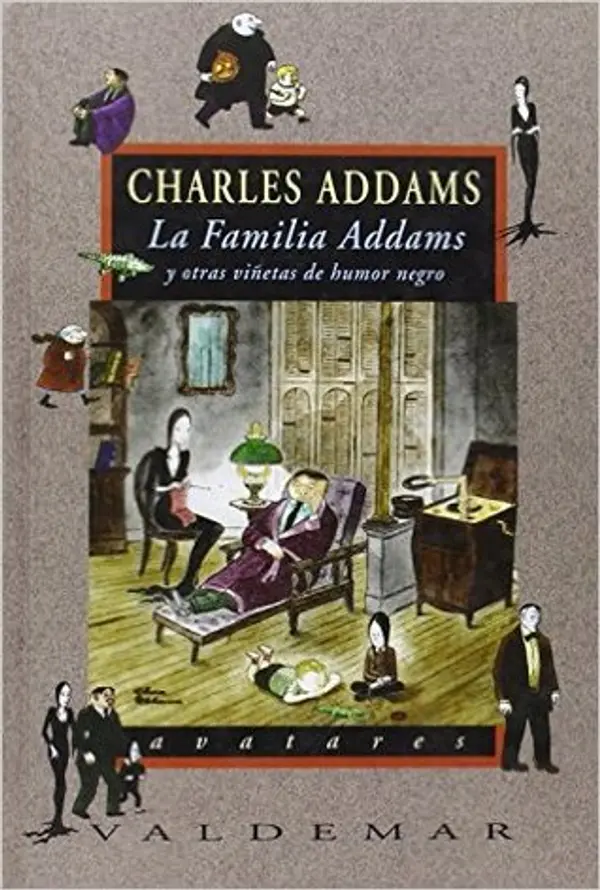 La familia Addams y otras viñetas de humor negro by Charles Addams cover