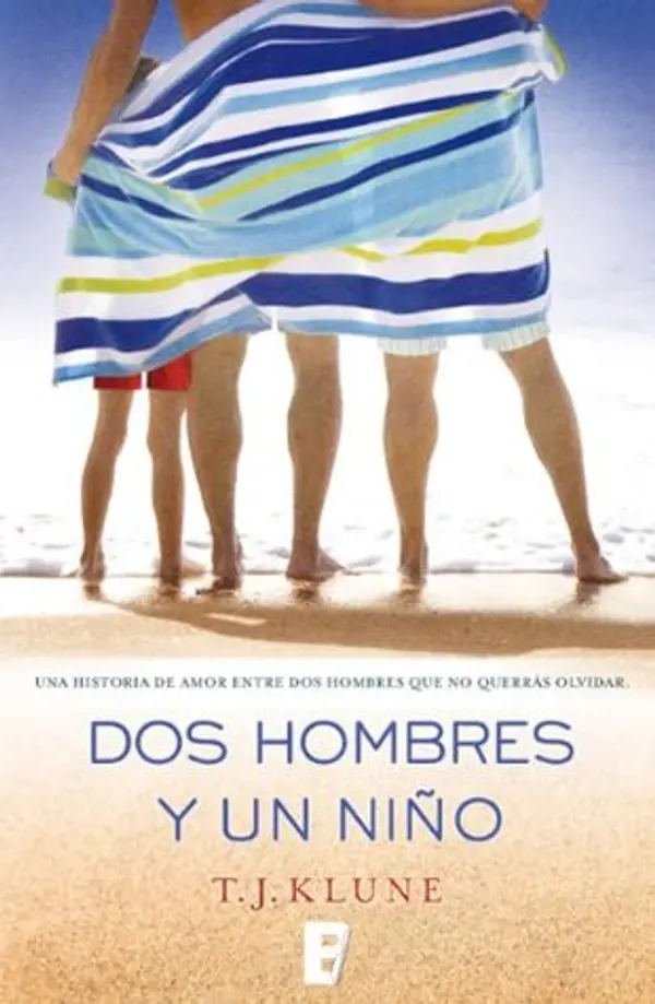 Dos hombres y un niño (Spanish Edition) by T.J. Klune cover