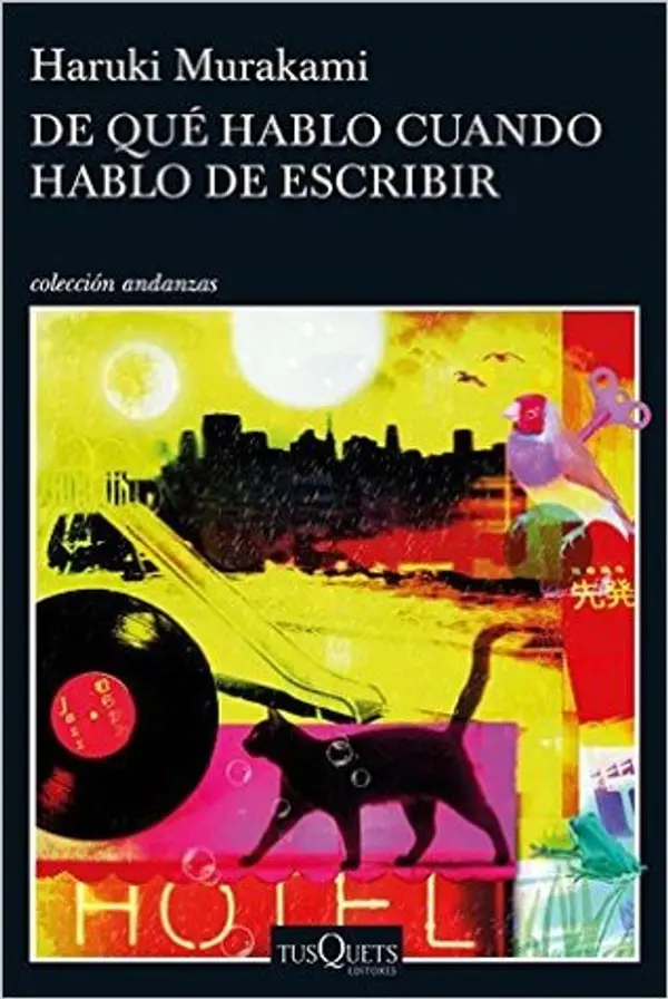 De qué hablo cuando hablo de escribir by Haruki Murakami cover