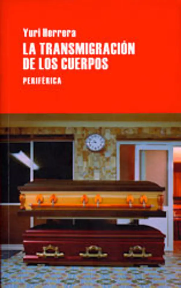 La transmigración de los cuerpos by Yuri Herrera cover