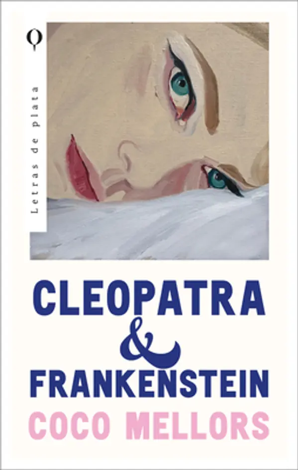 Cleopatra y Frankenstein by Coco Mellors cover