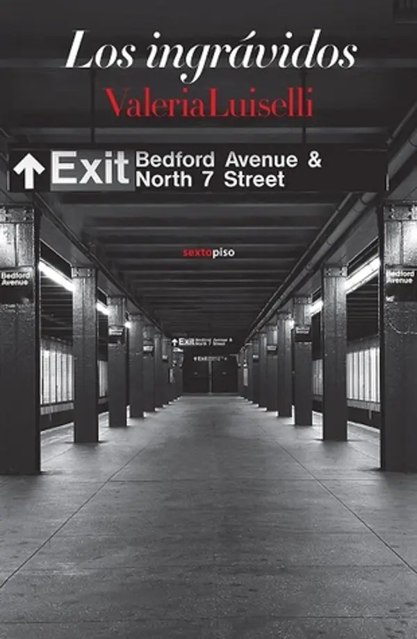 Los ingrávidos by Valeria Luiselli cover