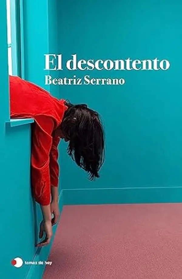 El descontento by Beatriz Serrano cover