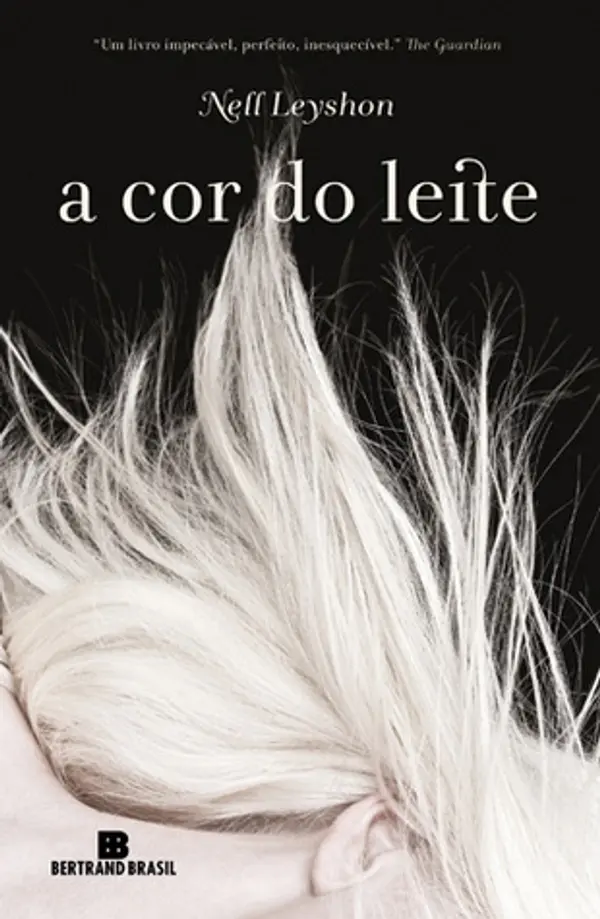 A Cor do Leite by Nell Leyshon cover