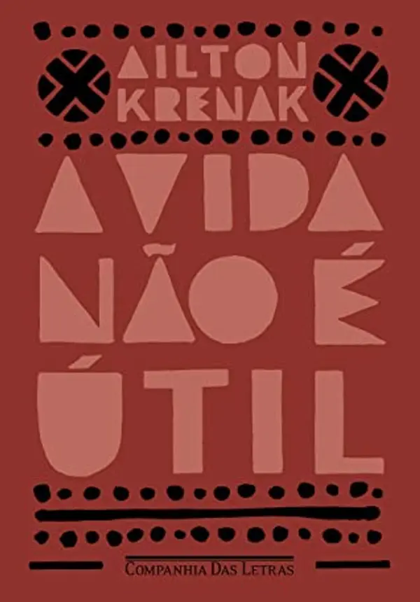 A Vida Não É Útil by Ailton Krenak cover