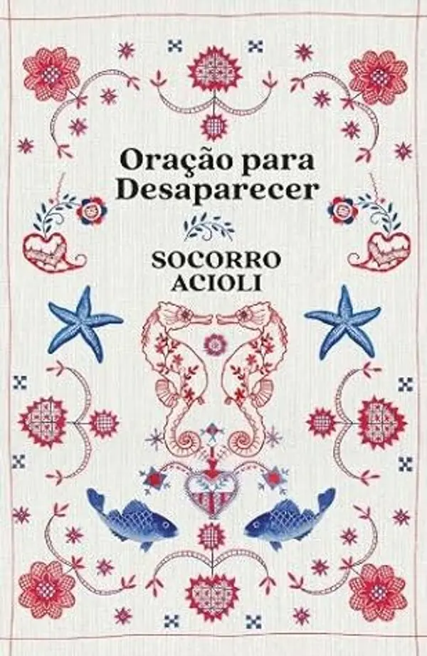 Oração para desaparecer by Socorro Acioli cover