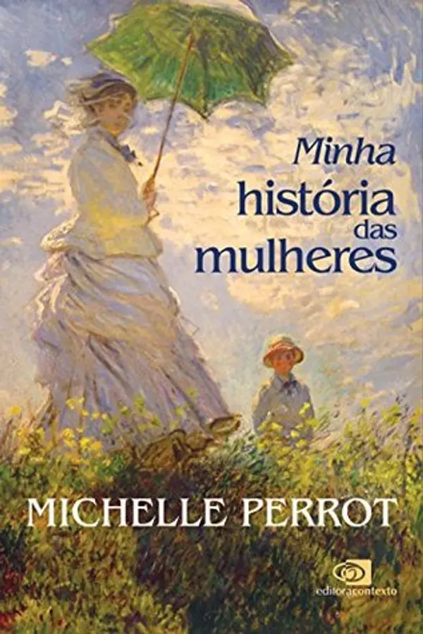 Minha História das Mulheres by Michelle Perrot cover