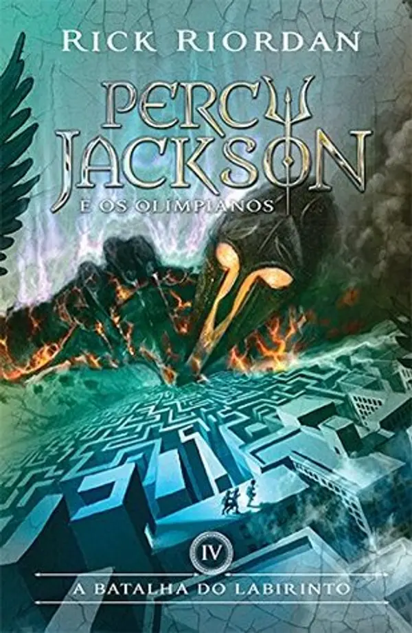 A Batalha do Labirinto (Percy Jackson e os Olimpianos, #4) by Rick Riordan cover