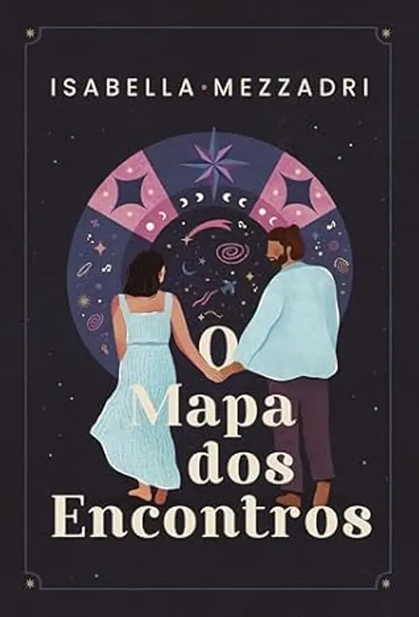 O mapa dos encontros (Portuguese Edition) by Isabella Mezzadri cover
