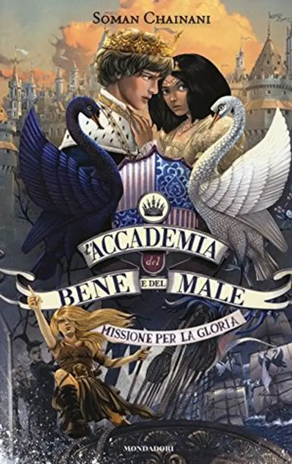Missione per la gloria. L'accademia del bene e del male by Soman Chainani cover