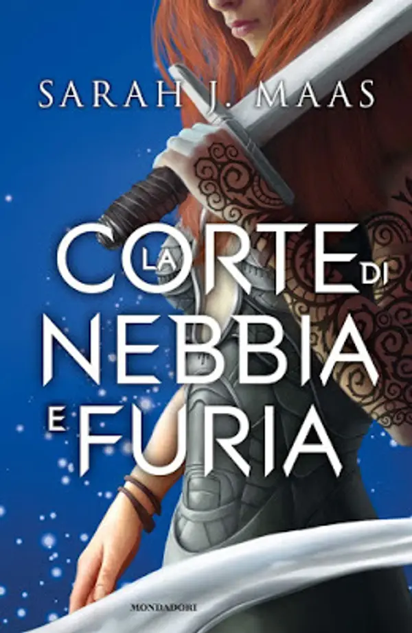 La Corte di Nebbia e Furia (La Corte di Rose e Spine, #2) by Sarah J. Maas cover