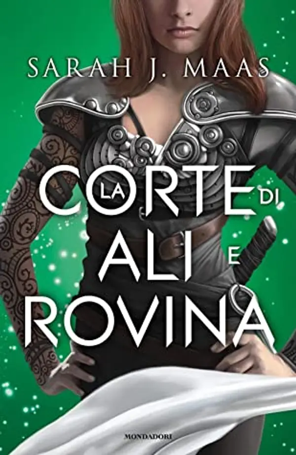 La Corte di Ali e Rovina (La Corte di Rose e Spine, #3) by Sarah J. Maas cover