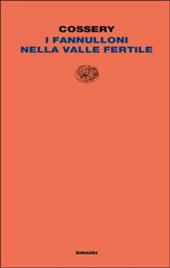 I fannulloni nella valle fertile by Albert Cossery cover