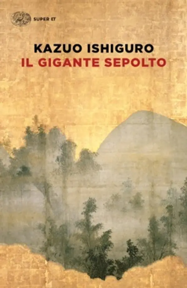 Il gigante sepolto by Kazuo Ishiguro cover
