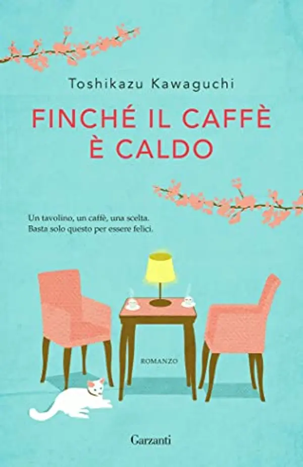 Finché il caffè è caldo by Toshikazu Kawaguchi cover