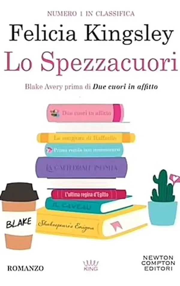 Lo spezzacuori by Felicia Kingsley cover